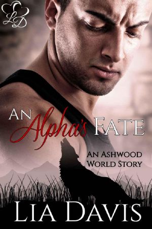 [Ashwood World 01] • An Alpha's Fate